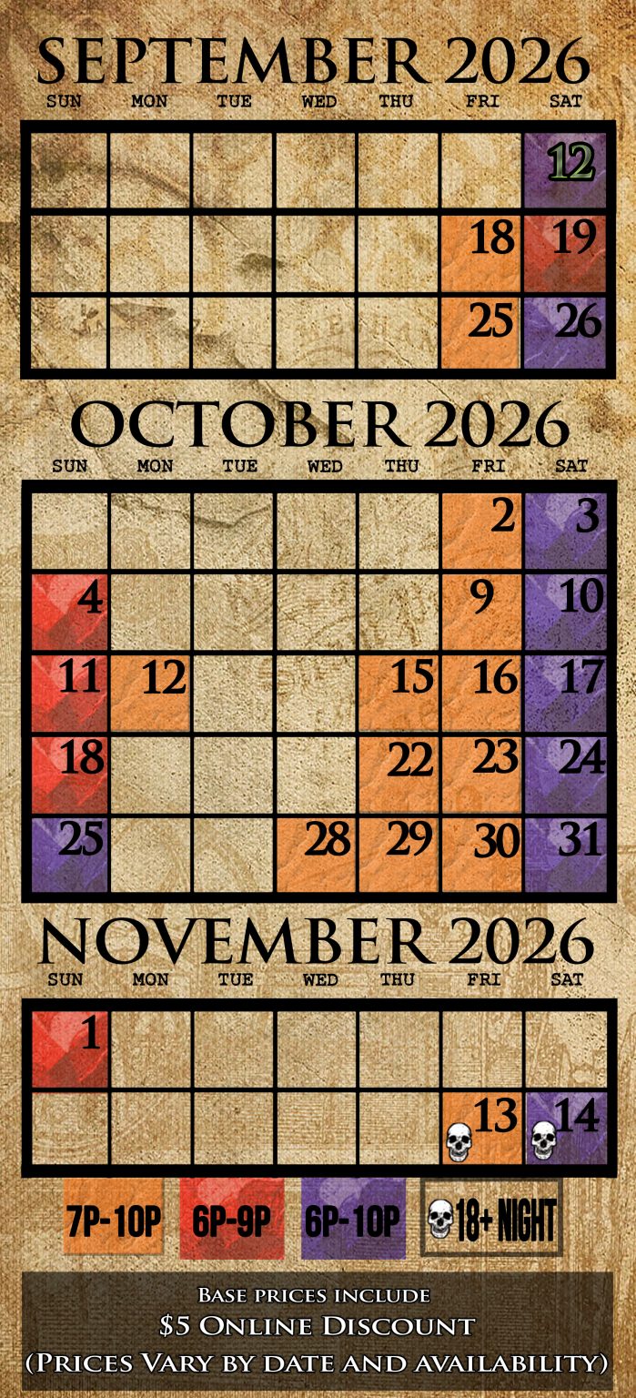 Factory of Terror 2026 season calendar: open select nights September 12 through November 14, with hours by night and 18+ nights November 13 and 14